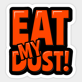 Funny Runner Eat My Dust Sticker